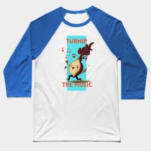 Turnip The Music Baseball T-Shirt